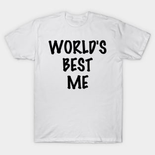 World's Best Me T-Shirt